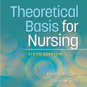 Theoretical Basis for Nursing Sixth Edition Book